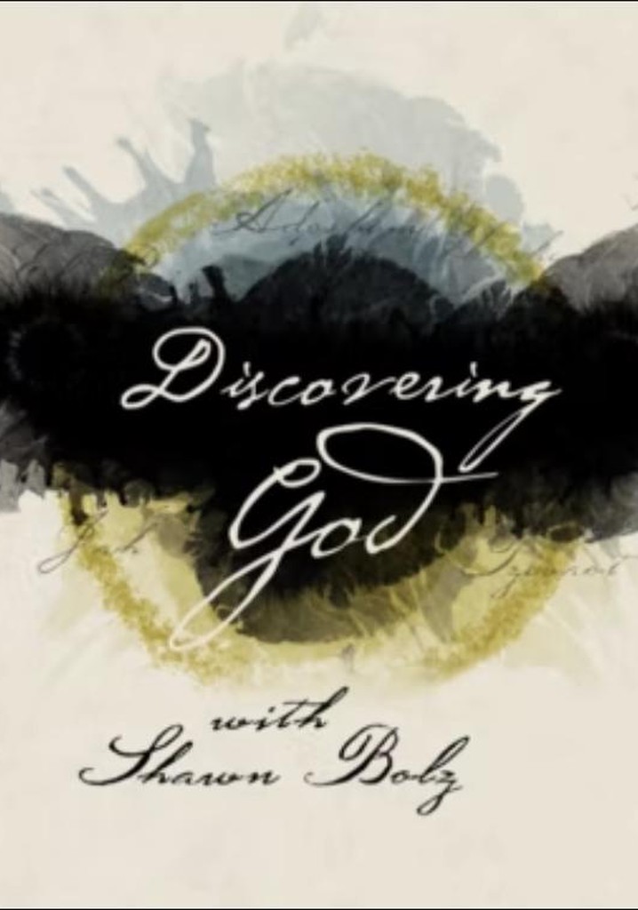 Discovering God with Shawn Bolz streaming online